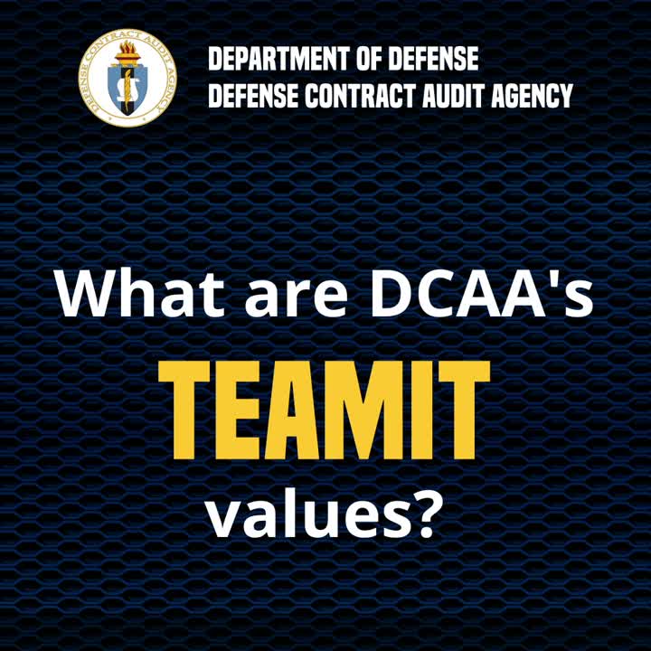Defense Contract Audit Agency on LinkedIn: DCAA TEAMIT Values Defense Contract Audit Agency on LinkedIn: DCAA TEAMIT Values