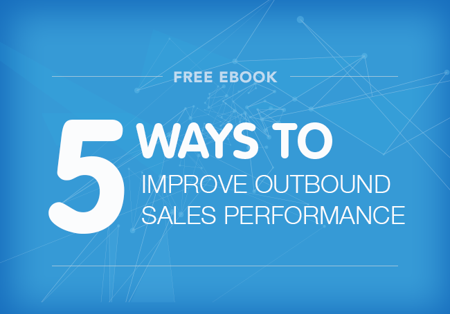 5-ways-to-improve-outbound-sales-performance