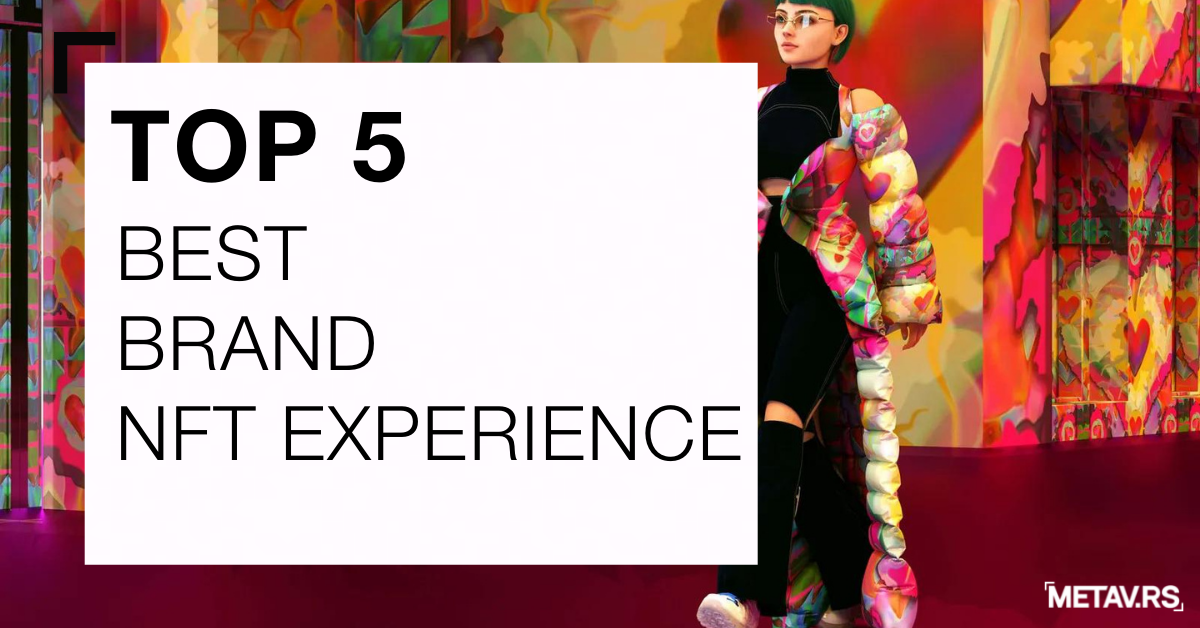 Top 5 of the best branded NFT experiences