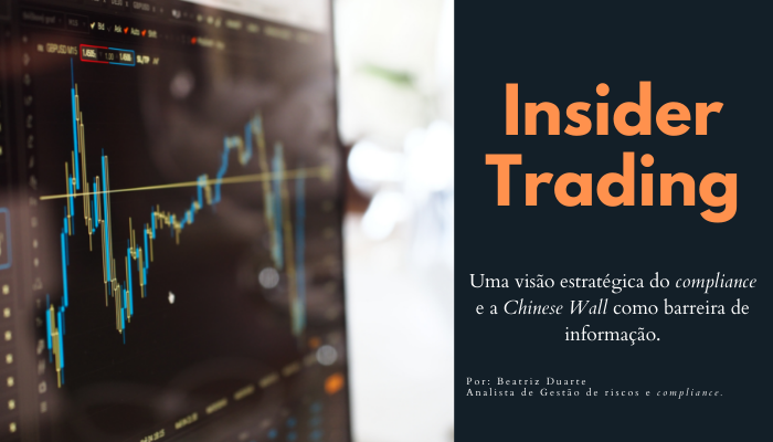 Insider Trading - O crime do mercado de capitais e as Barreiras de  Informações