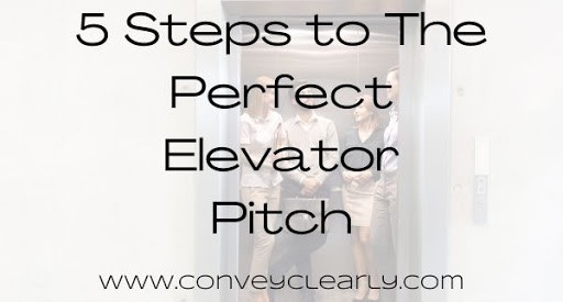 5 Steps to the Perfect Elevator Pitch
