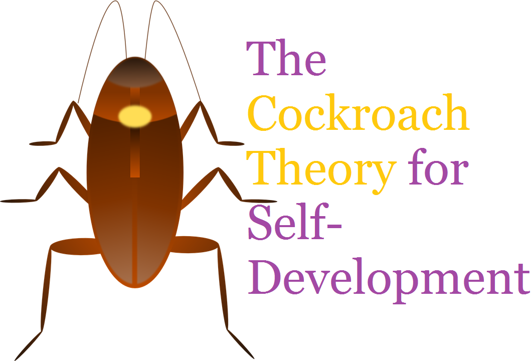 Cockroach Theory-  A beautiful Lesson! 