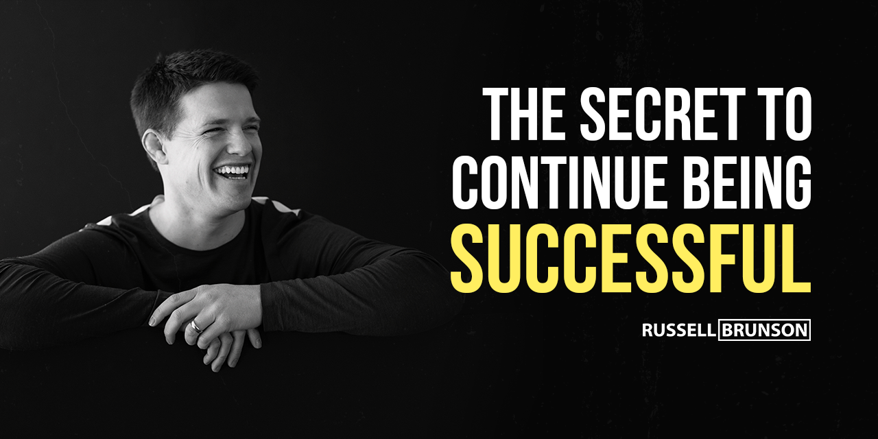 The Secret To Continue Being Successful 
