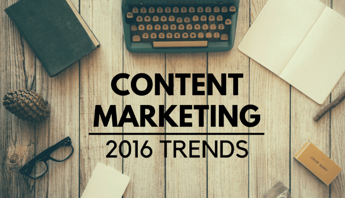 Content Marketing Trends That Will Dominate 2016