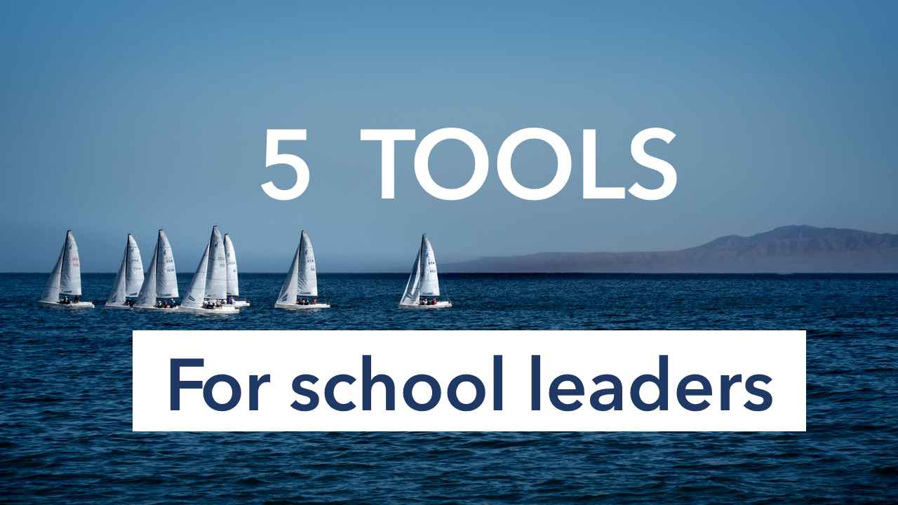 Digital Transformation: 5 tools for successful Education LEADERS