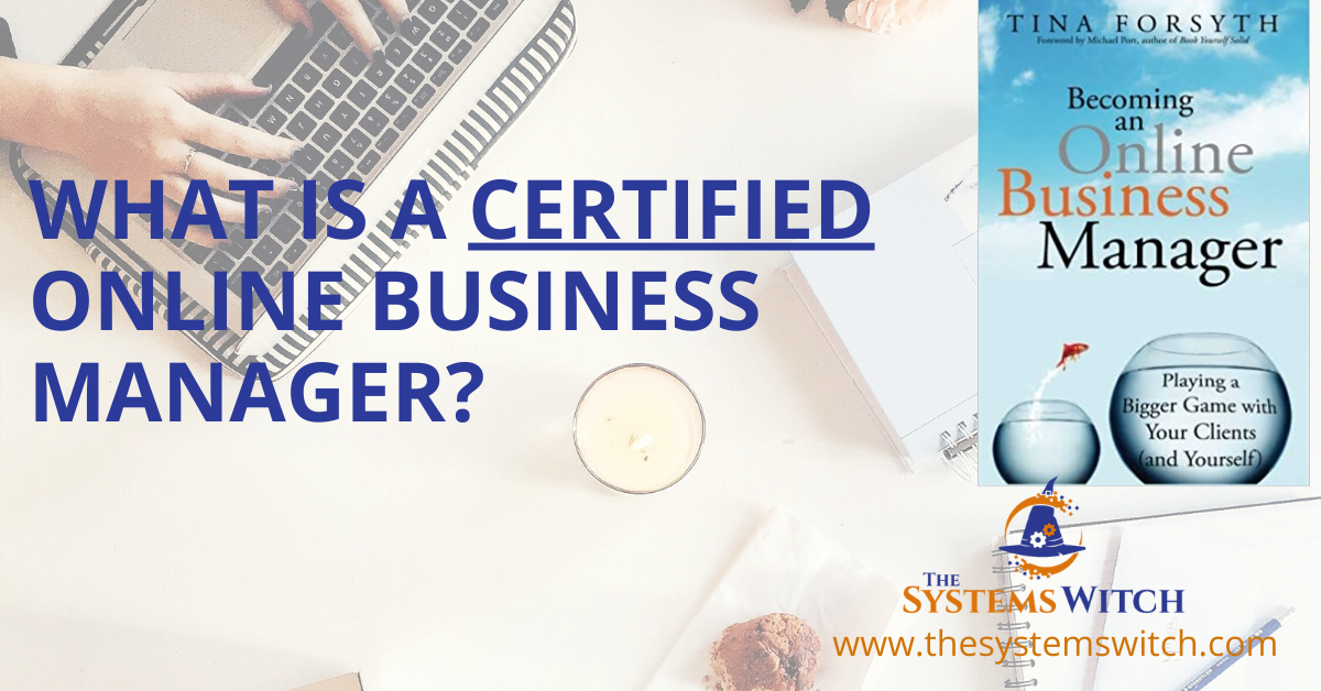 What IS a Certified Online Business Manager?
