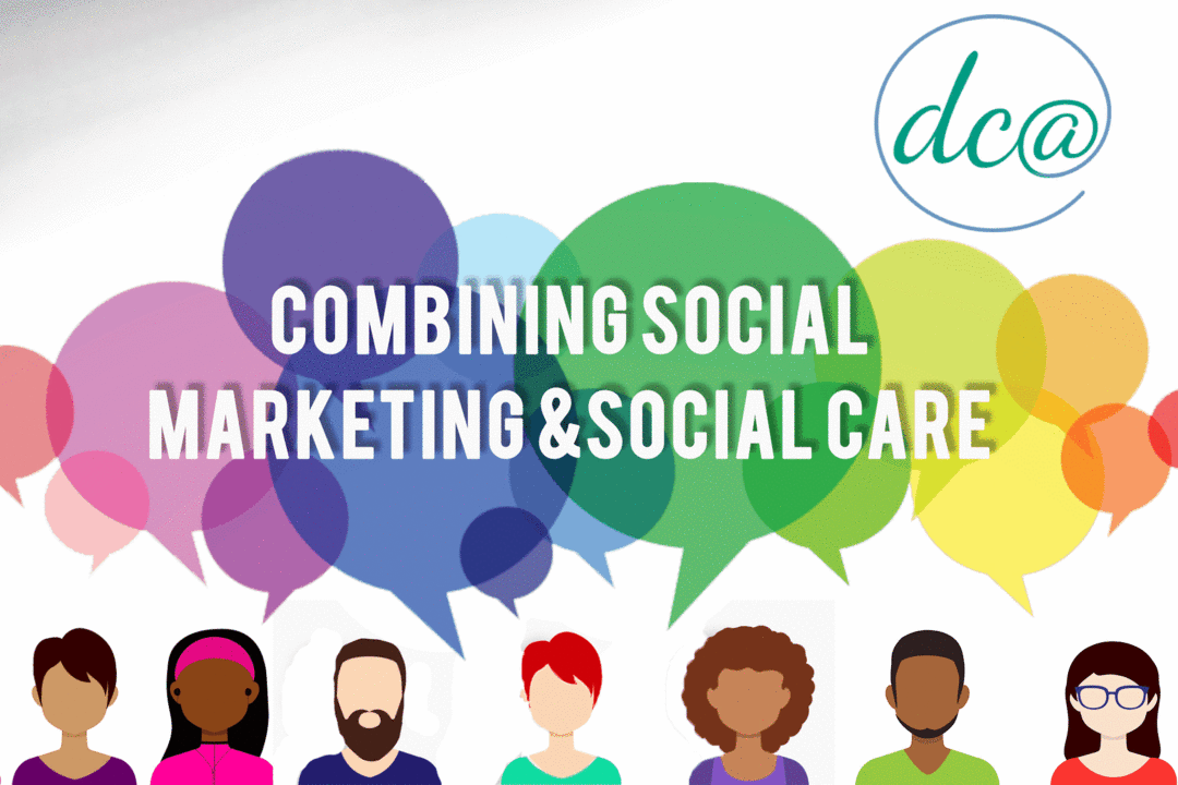 Combining Social Marketing & Social Care