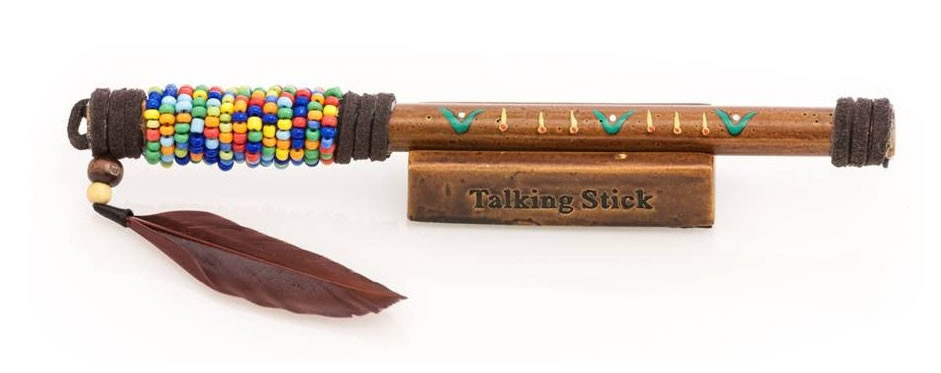 Ever used an Indian Talking Stick?