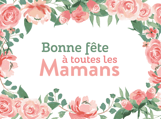 Bonne Fête Des Mères / Happy Mothers'​ Day