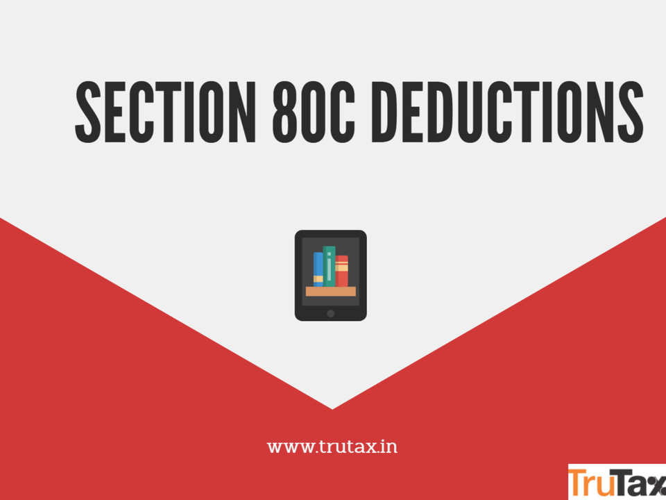 income-tax-deduction-under-section-80c-for-tax-saving