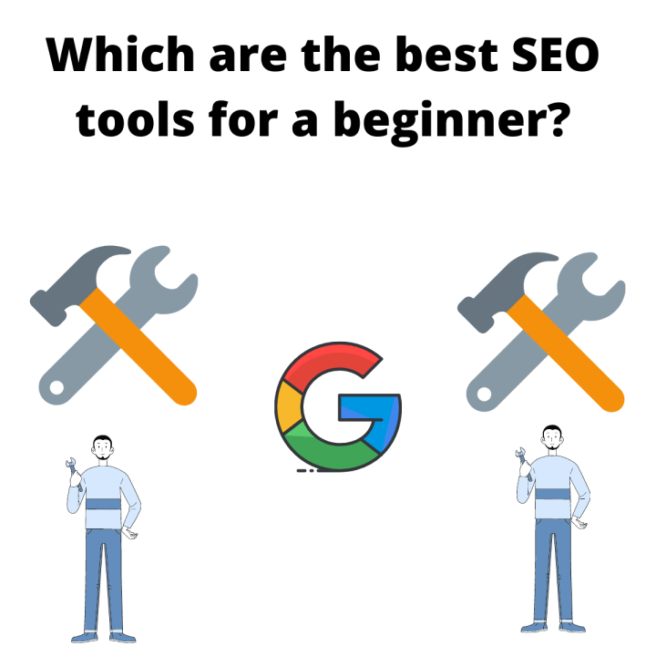 Which Are the Best Seo Tools for a Beginner?