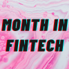 Artwork for Month in FinTech