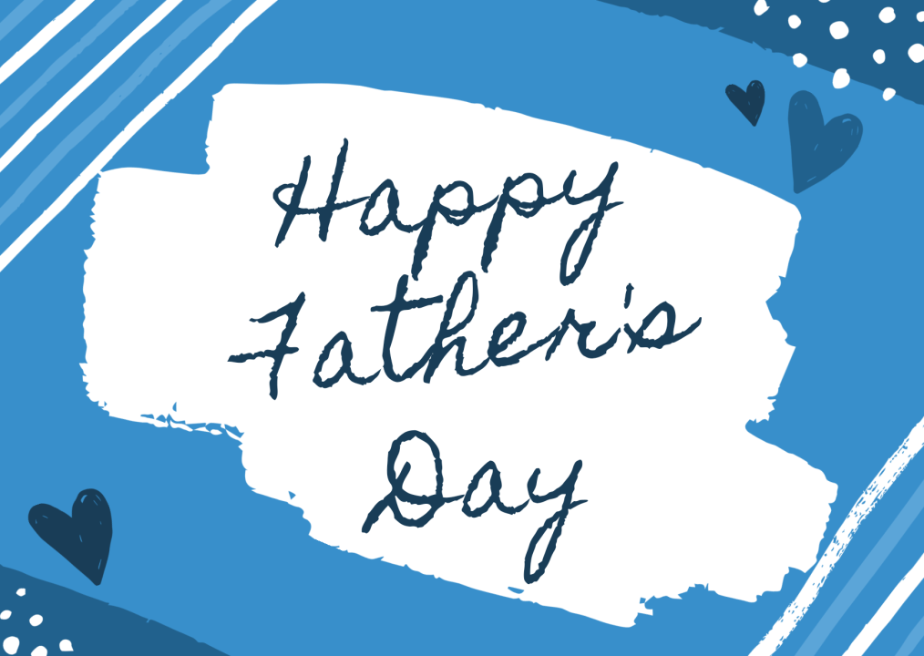Happy Father’s Day! Gratitude; Love & Responsibility
