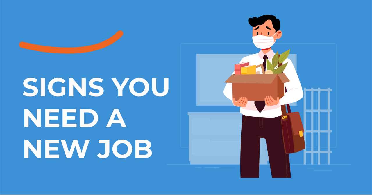 4 Signs You Need A New Job