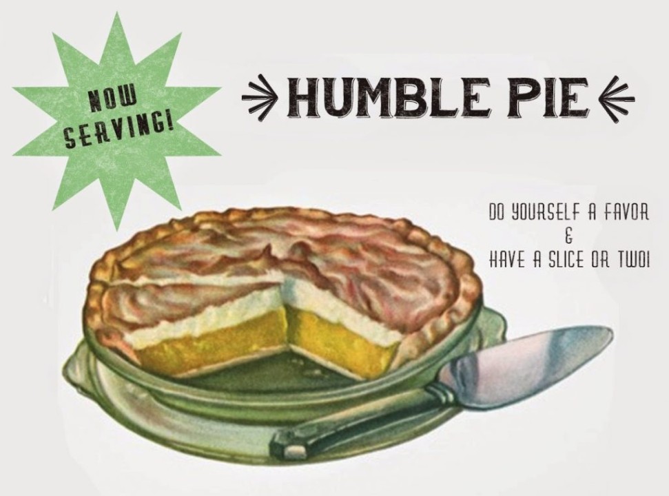 Eat The Humble Pie