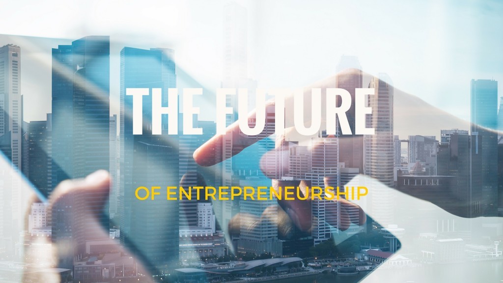 Entrepreneurs of the Future