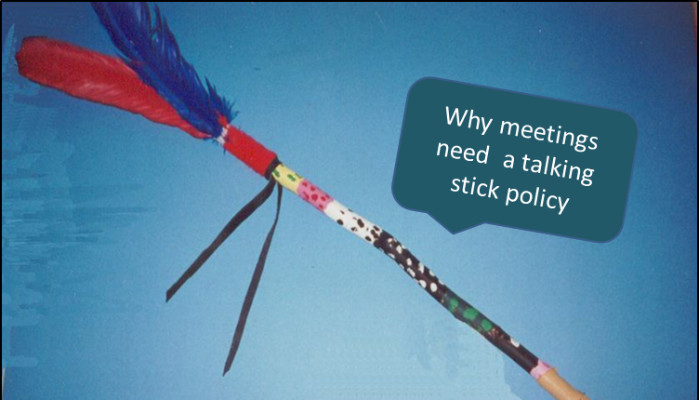 Why meetings need a talking stick