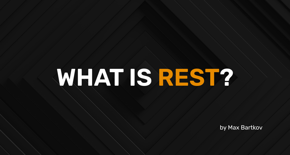 What is REST? What is REST?