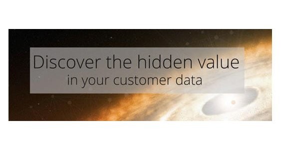 HOW TO DISCOVER THE HIDDEN VALUE IN YOUR CUSTOMER DATA?