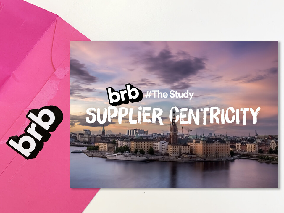 The BRB Study #2: Supplier Centricity in the Travel Industry