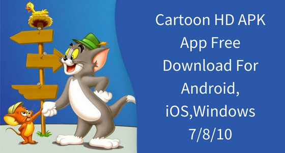 Cartoon HD: Download and Install Cartoon HD Apk