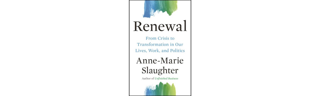 Making Risk More Accessible: 
a Review of Anne-Marie Slaughter's "Renewal"​
