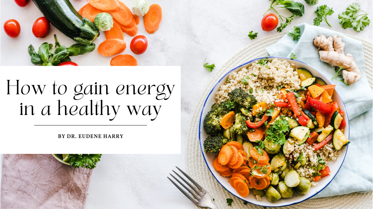 How to gain energy in a healthy way