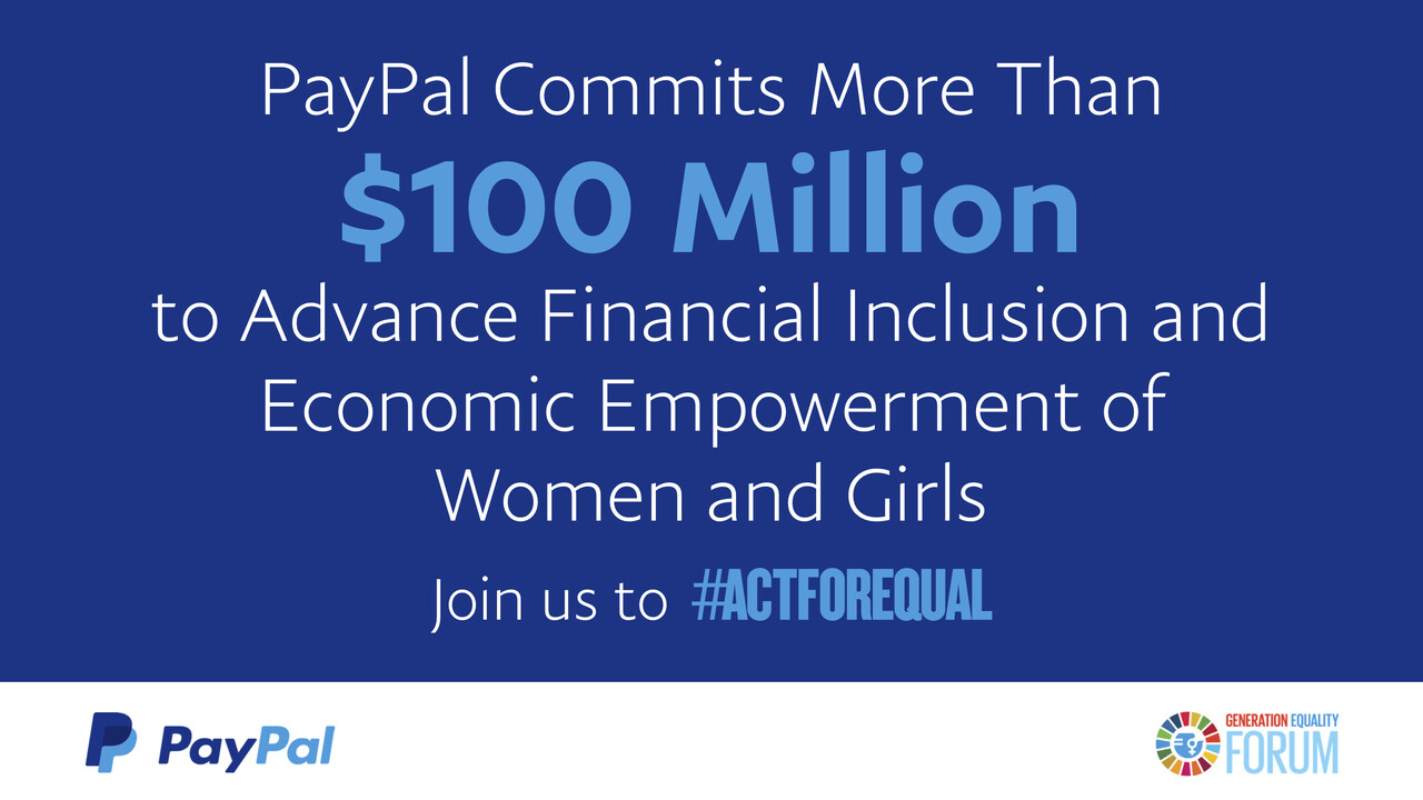 PayPal Commits Over $100 Million to Advance Financial Inclusion and Economic Empowerment of Women and Girls
