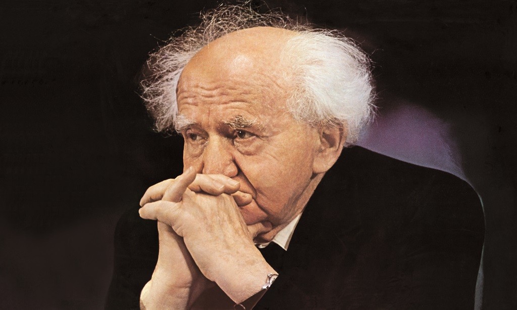 If Ben-Gurion Were Alive Today