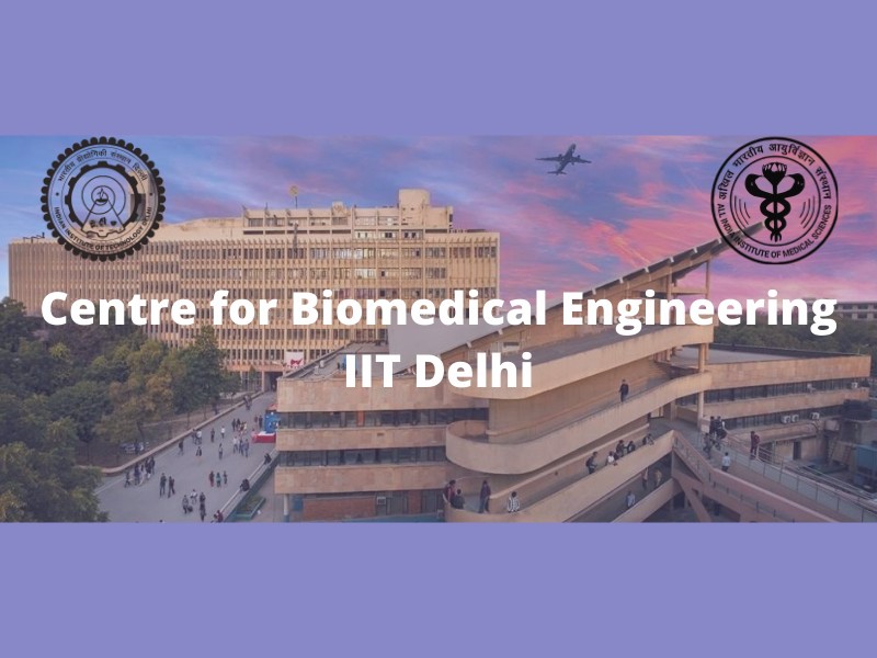Centre for Biomedical Engineering, IIT Delhi