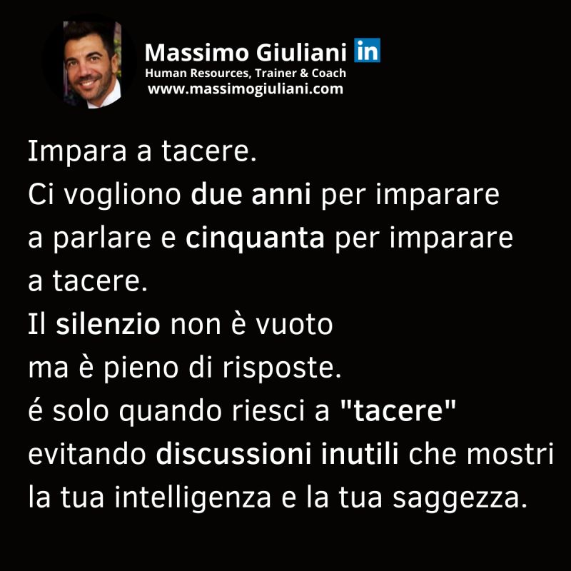 Massimo Giuliani on LinkedIn: Impara a tacere. Ci vogliono due