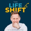 The Life Shift Podcast logo