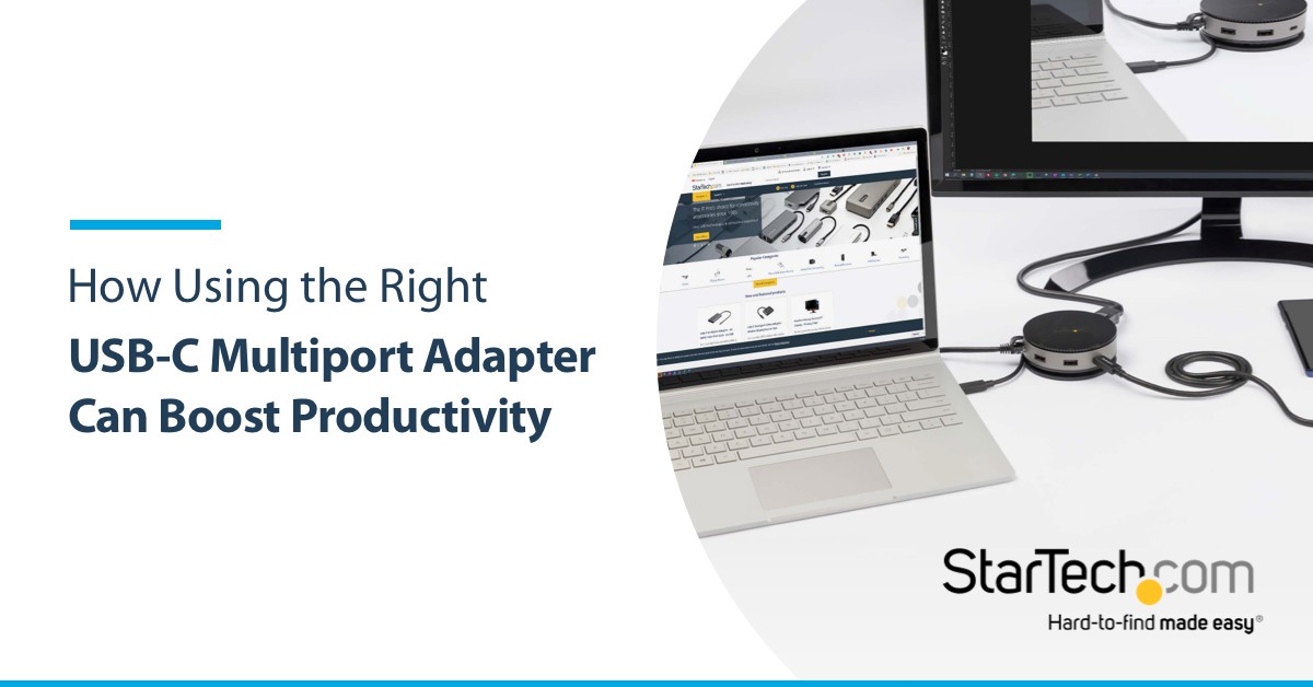 How Using the Right USB-C Multiport Adapter Can Boost Productivity