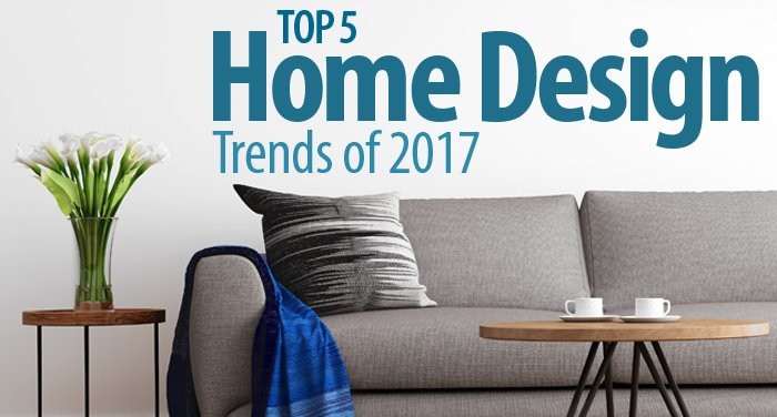 Top 5 Home Design Trends Of 2017 Homeread