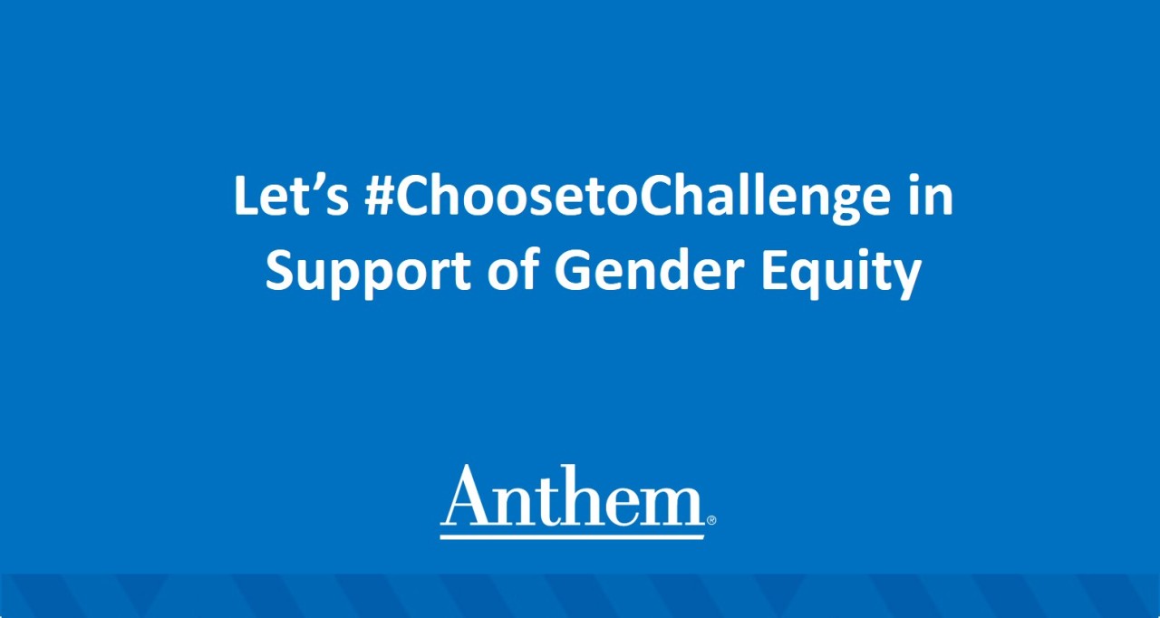 Let’s #ChoosetoChallenge in Support of Gender Equity