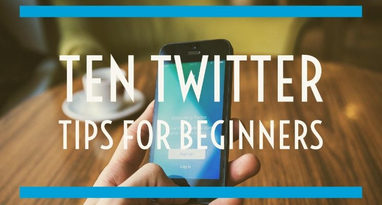 Ten Twitter Tips For Beginners