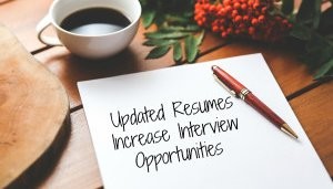 Updated Resumes Increase Interview Opportunities