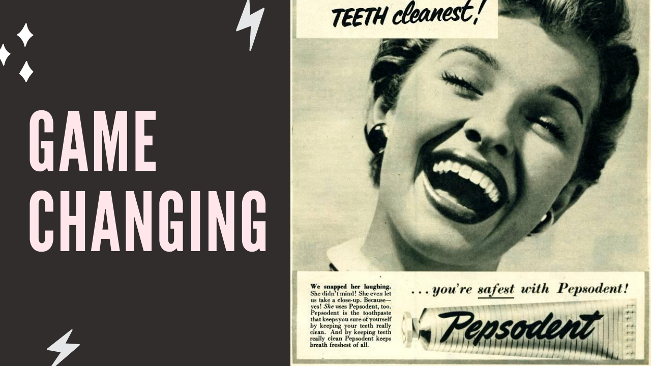 This is how Pepsodent changed its Global Brand Image and Dental Hygiene Forever