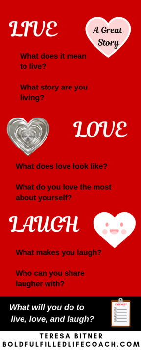 Live, Love, Laugh – What does this mean to you?