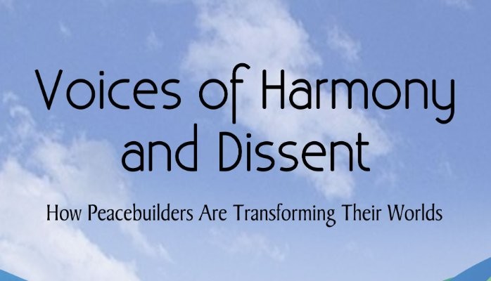 Get free e-copy of Voices of Harmony and Dissent:How Peacebuilders Are ...