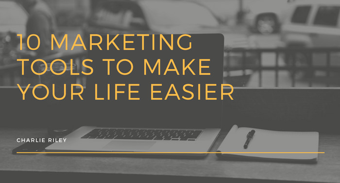 10 Marketing Tools To Make Your Life Easier