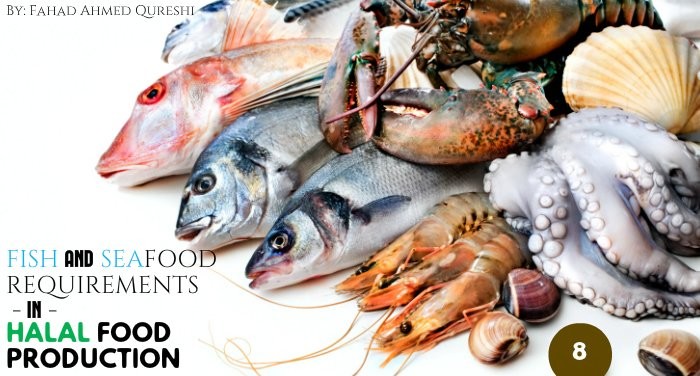 FISH & SEAFOOD REQUIREMENTS-IN-HALAL FOOD PRODUCTION EP-8