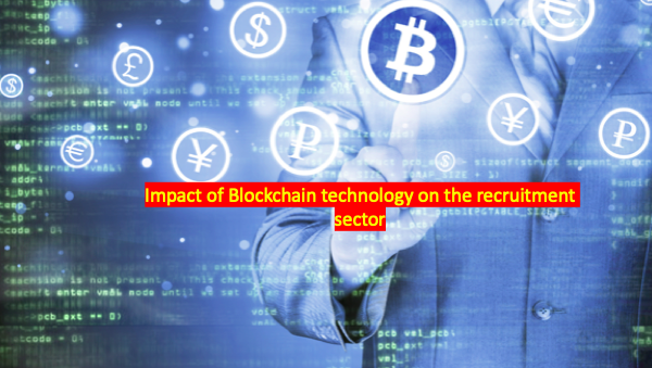 Blockchain technology’s impact on the recruitment sector