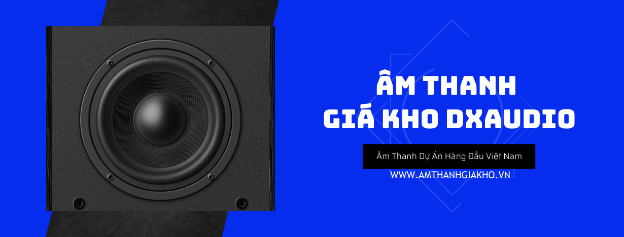 Follow us | Âm Thanh Giá Kho DXaudio