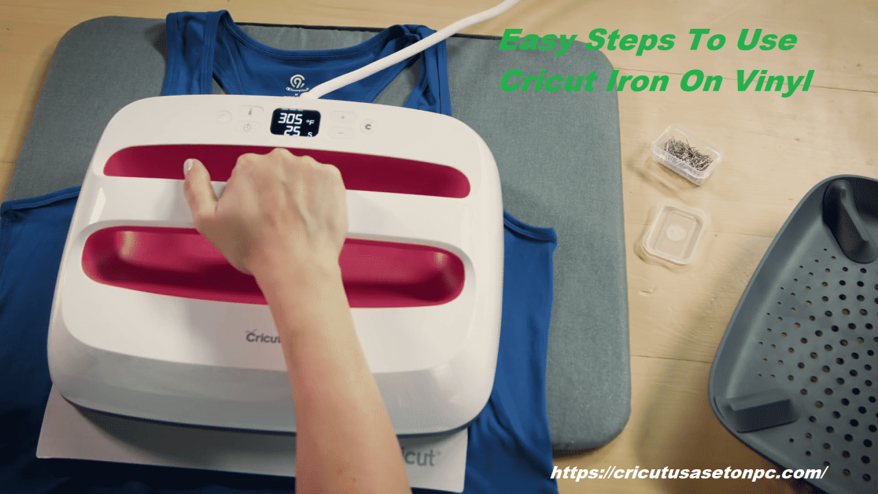 Easy Steps To Use Cricut Iron On Vinyl