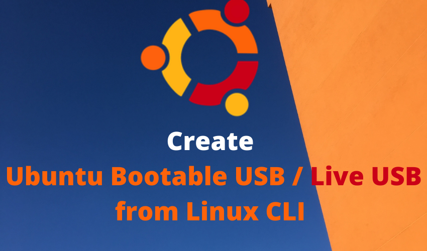bevæge sig blok legeplads Create Ubuntu bootable USB / Live USB from command line