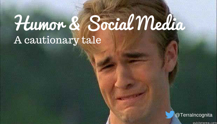 Humor and Social Media: A Cautionary Tale