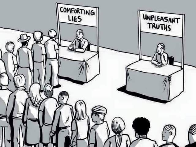 Comforting Lies vs. Unpleasant Truths 