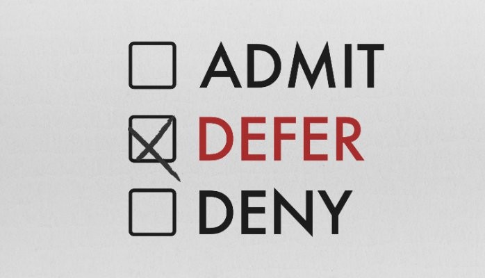 What to Do When You Get “Deferred”