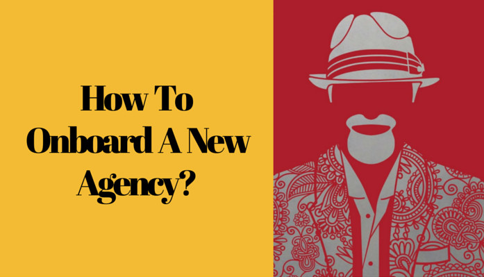 How To Onboard A New Agency?